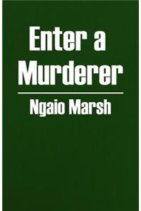 Enter a Murderer