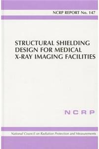 Structural Shielding Design for Medical X-Ray Imaging Facilities