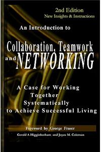 Collaboration, Teamwork, and Networking