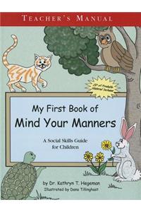 My First Book of Manners Teacher's Manual: A Social Skill Guide for Children [With CDROM]