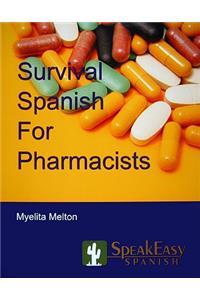 Survival Spanish for Pharmacists