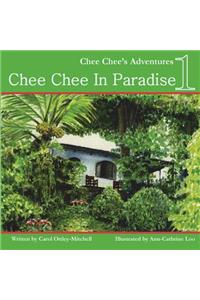 Chee Chee in Paradise