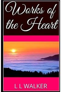 Works of the Heart