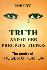 Truth and Other Precious Things