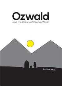 Ozwald and the Colors of Dream World