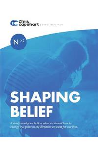 Shaping Belief