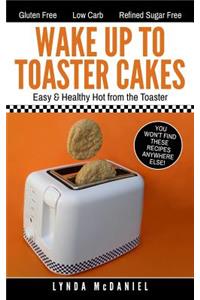 Wake Up to Toaster Cakes