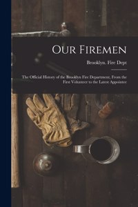 Our Firemen