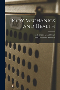 Body Mechanics and Health