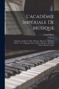 L'académie Impériale De Musique