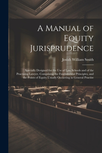 Manual of Equity Jurisprudence