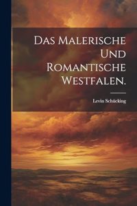 Das malerische und romantische Westfalen.