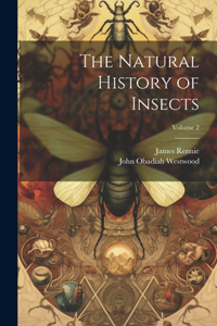 Natural History of Insects; Volume 2