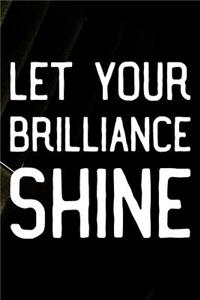 Let Your Brilliance Shine