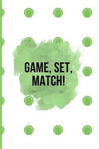 Game, Set, Match!