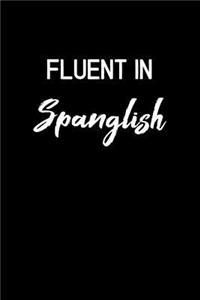 Fluent in Spanglish