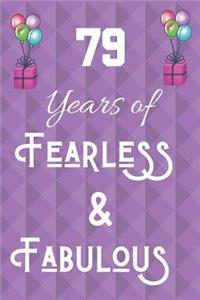 79 Years of Fearless & Fabulous
