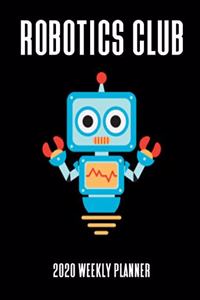 Robotics Club 2020 Weekly Planner