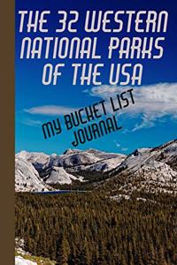 The 32 Western National Parks of the USA