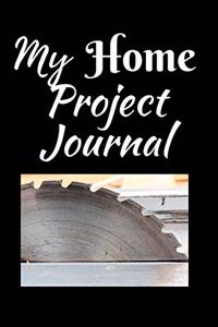 My Home Project Journal