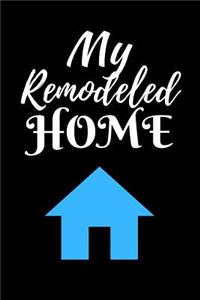 My Remodeled Home