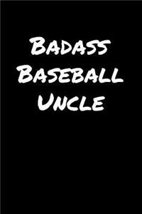Badass Baseball Uncle