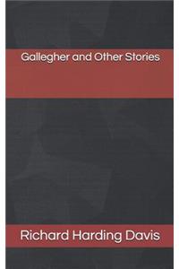 Gallegher and Other Stories