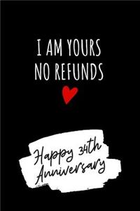I Am Yours No Refunds Journal