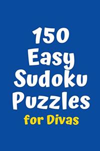 150 Easy Sudoku Puzzles for Divas