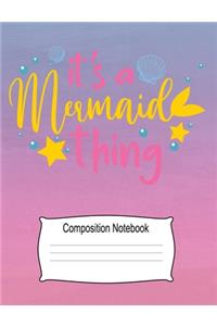 It's A Mermaid Thing