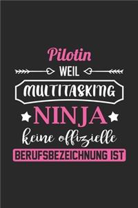 Pilotin Weil Multitasking Ninja Keine Berufsbezeichnung Ist