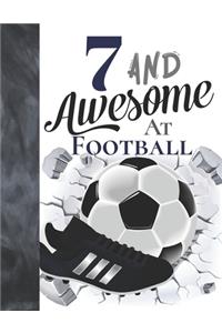 7 And Awesome At Football