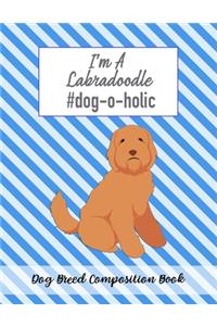 I'm A Labradoodle #dog-o-holic