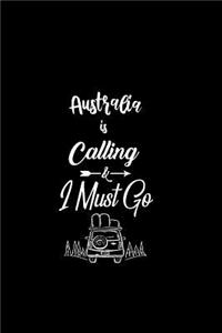Australia Is Calling & I Must Go