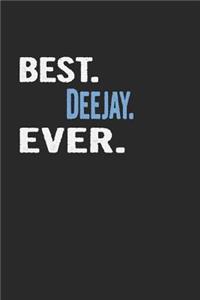 Best. Deejay. Ever.