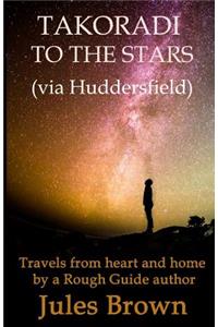 Takoradi to the stars (via Huddersfield)