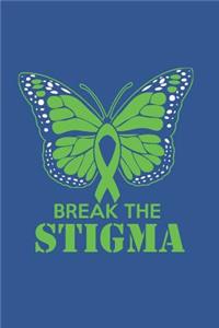 Break the Stigma