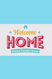 Welcome Home