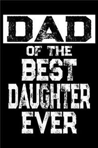 Dad Of The Best Daughter Ever