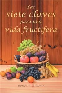 Las siete claves para una vida fructífera