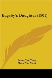 Bagsby's Daughter (1901)