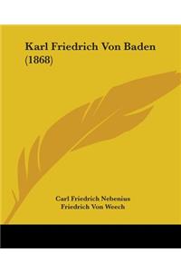 Karl Friedrich Von Baden (1868)