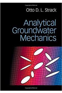 Analytical Groundwater Mechanics