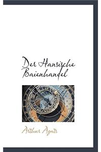 Der Hansische Baienhandel