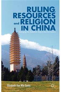 Ruling, Resources and Religion in China