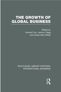 Growth of Global Business (Rle International Business)