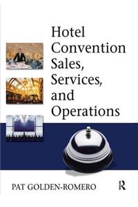 Hotel Convention Sales, Services and Operations