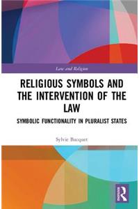 Religious Symbols and the Intervention of the Law