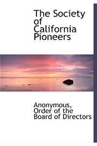 The Society of California Pioneers