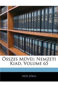 Osszes Muvei: Nemzeti Kiad, Volume 65